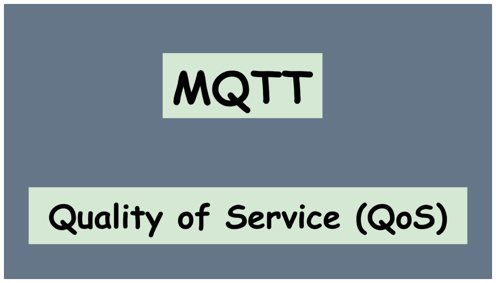 The Importance of MQTT QoS: A Comprehensive Guide 1 MQTT QoS